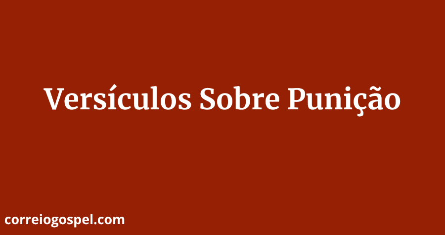 Versículos Sobre Punição