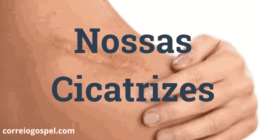 Devocional - Nossas Cicatrizes