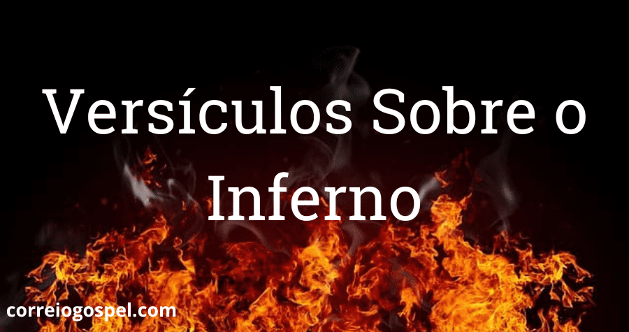 Versículos Sobre o Inferno