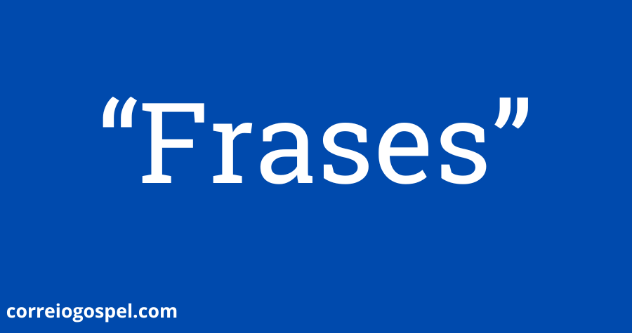 Frases Gospel para postar 